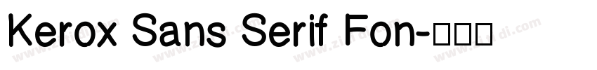 Kerox Sans Serif Fon字体转换